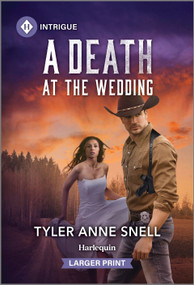 A Death at the Wedding by Tyler Anne Snell, 9781335082459