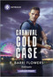 Carnival Cold Case by R. Barri Flowers, 9781335082480