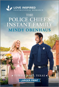 The Police Chief's Instant Family (An Uplifting Inspirational Romance) by Mindy Obenhaus, 9781335230515
