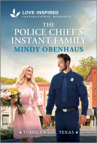 The Police Chief's Instant Family (An Uplifting Inspirational Romance) - 9781335621511 by Mindy Obenhaus, 9781335621511