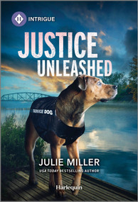 Justice Unleashed - 9781335690555 by Julie Miller, 9781335690555