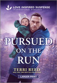 Pursued on the Run by Terri Reed, 9781335906632