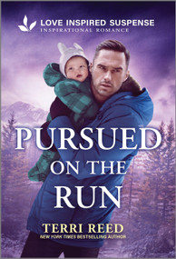 Pursued on the Run - 9781335957658 by Terri Reed, 9781335957658