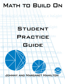 Math to Build On: Student Practice Guide by Johnny Hamilton, Margaret Hamilton, 9780962419737