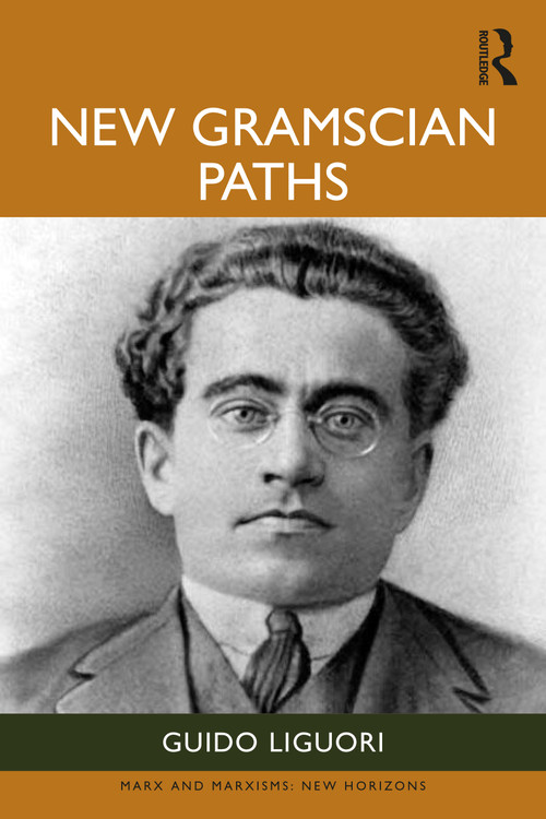 New Gramscian Paths by Guido Liguori, 9781041109990