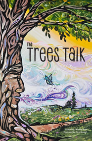 The Trees Talk by Jennifer Scott, Carla Joseph, 9781778540882