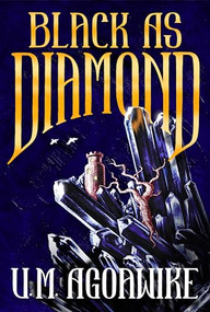 Black as Diamond by U. M. Agoawike, 9781967967001