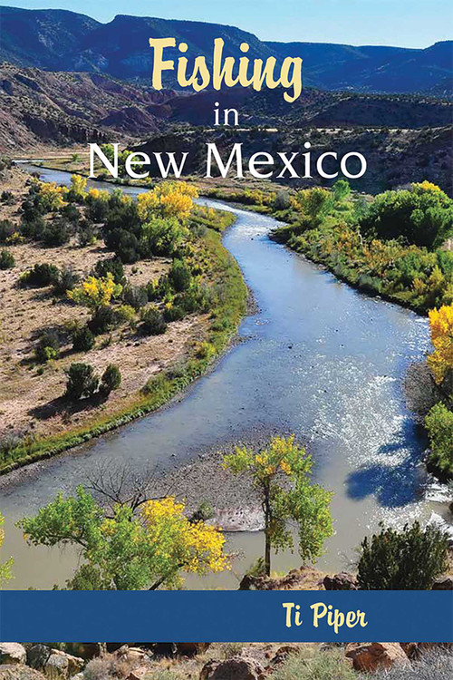 Fishing in New Mexico by Ti Piper, 9780826311382