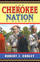 The Cherokee Nation (A History) by Robert J. Conley, 9780826332356