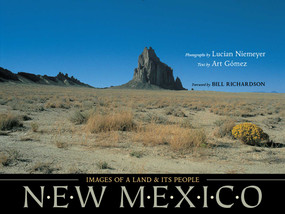 New Mexico (Images of a Land and Its People) by Lucian Niemeyer, Art Gómez, Bill Richardson, 9780826332585