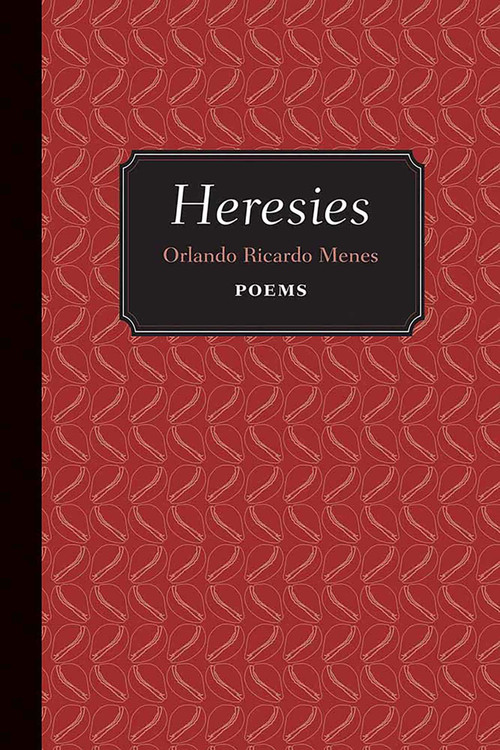 Heresies (Poems) by Orlando Ricardo Menes, 9780826335210
