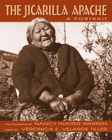 The Jicarilla Apache (A Portrait) by Nancy Hunter Warren, Veronica E. Velarde Tiller, 9780826337764