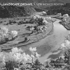 Landscape Dreams, A New Mexico Portrait by Craig Varjabedian, Hampton Sides, Sardy Marin, Jeanetta Calhoun Mish, 9780826348791