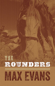 The Rounders by Max Evans, 9780826349132