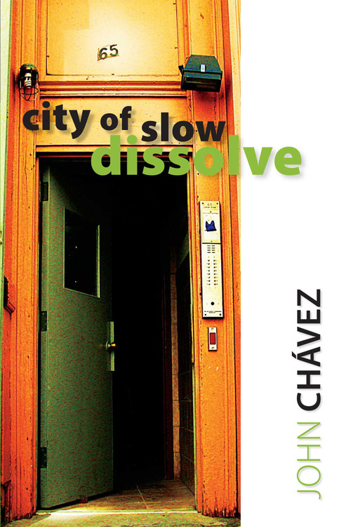 City of Slow Dissolve by John Chávez, 9780826352453