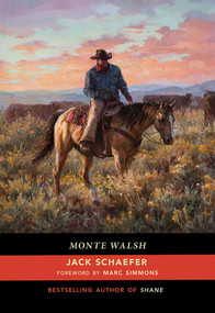 Monte Walsh by Jack Schaefer, Marc Simmons, 9780826358578