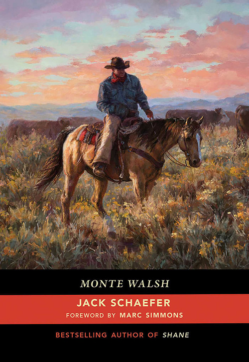Monte Walsh by Jack Schaefer, Marc Simmons, 9780826358578