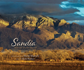 Sandia (Seasons of a Mountain) by David Muench, Ruth Rudner, 9780826359247