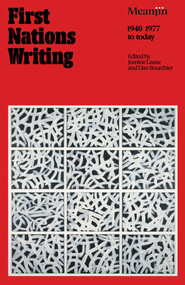 First Nations Writing (Meanjin 1977 to today) by Dan Bourchier, Jeanine Leane, 9780522882001