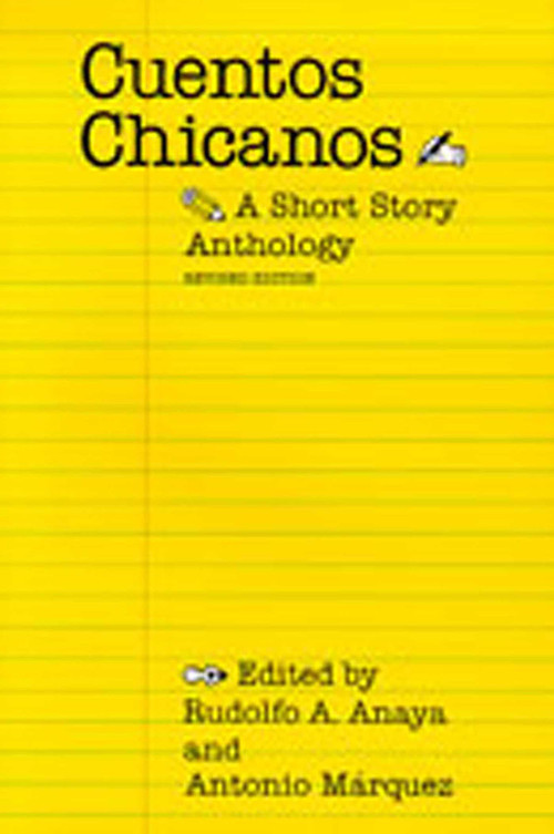 Cuentos Chicanos (A Short Story Anthology) by Rudolfo Anaya, Antonio C. Márquez, 9780826307729