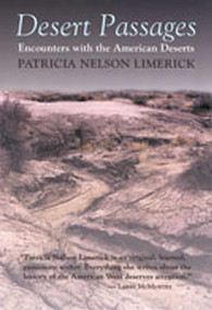 Desert Passages (Encounters with the American Deserts) by Patricia Nelson Limerick, 9780826308085