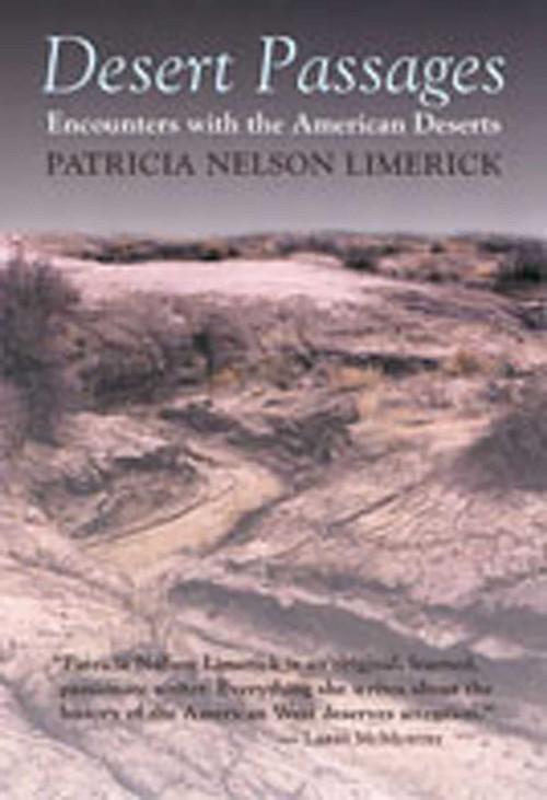 Desert Passages (Encounters with the American Deserts) by Patricia Nelson Limerick, 9780826308085