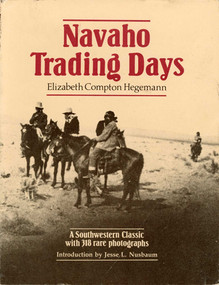 Navaho Trading Days by Elizabeth Compton Hegemann, Jesse L. Nusbaum, 9780826309402