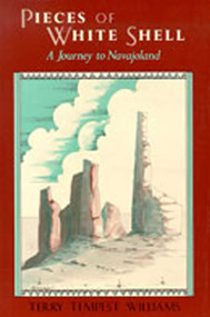 Pieces of White Shell by Terry Tempest Williams, 9780826309693