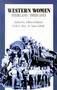 Western Women (Their Land, Their Lives) by Lillian Schlissel, Vicki L. Ruiz, Janice Monk, 9780826310903