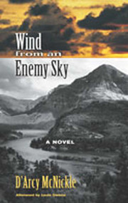 Wind from an Enemy Sky by D'Arcy McNickle, 9780826311009