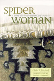 Spider Woman (A Story of Navajo Weavers and Chanters) by Gladys A. Reichard, 9780826317933