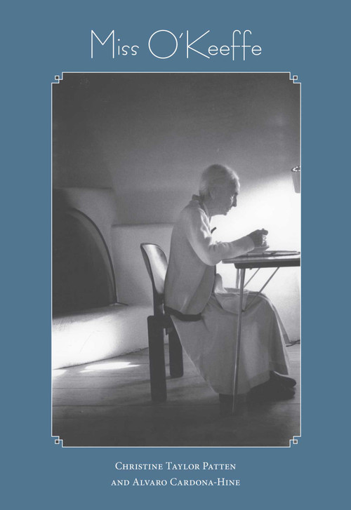 Miss O'Keeffe by Christine Taylor Patten, Alvaro Cardona-Hine, 9780826319616