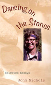 Dancing on the Stones by John Nichols, 9780826321831