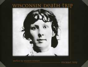 Wisconsin Death Trip by Michael Lesy, 9780826321930