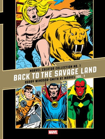 The Marvel Creator Collection No. 1 ("Back to the Savage Land" Barry Windsor-Smith at Marvel Vol. 1) by Barry Windsor-Smith, 9798875001529