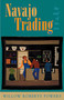 Navajo Trading (The End of an Era) by Willow Roberts Powers, 9780826323224