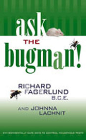 Ask the Bugman (Environmentally Safe Ways to Control Household Pests) by Richard Fagerlund, Johnna Lachnit, 9780826328359