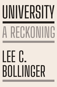 University (A Reckoning) by Lee C. Bollinger, 9781324124313