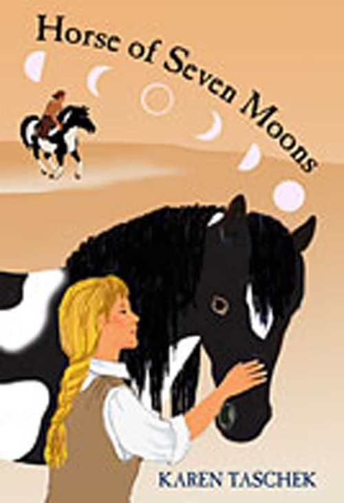 Horse of Seven Moons by Karen Taschek, 9780826332158