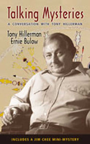 Talking Mysteries (A Conversation with Tony Hillerman) by Tony Hillerman, Ernie Bulow, 9780826335111