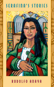 Serafina's Stories by Rudolfo Anaya, 9780826335708