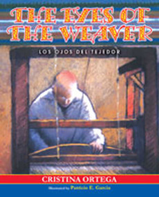 The Eyes of the Weaver (Los Ojos del Tejedor) by Cristina Ortega, Patricio E. Garcia, 9780826339904