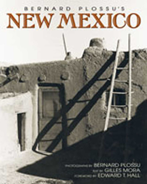 Bernard Plossu's New Mexico by Gilles Mora, Bernard Plossu, Edward T. Hall, 9780826340061