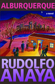 Alburquerque (A Novel) by Rudolfo Anaya, 9780826340597