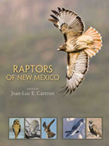 Raptors of New Mexico by Jean-Luc E. Cartron, 9780826341457