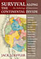 Survival Along the Continental Divide (An Anthology of Interviews) by Jack Loeffler, 9780826344397