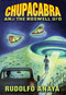 ChupaCabra and the Roswell UFO by Rudolfo Anaya, 9780826344694