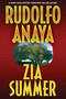 Zia Summer by Rudolfo Anaya, 9780826344878