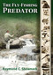 The Fly-Fishing Predator by Raymond C. Shewnack, 9780826346261