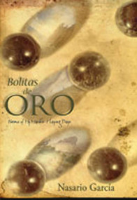 Bolitas de Oro (Poems from My Marble-playing Days) by Nasario García, 9780826347916